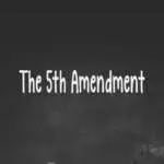 Fifth Amendment Protections Hanover County Criminal Defense Attorney